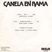 CANELA EN RAMA / Oh, Si! / Ay, Corazon!